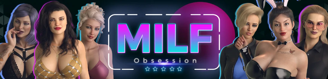 【欧美SLG/AI汉化/后宫】熟女痴迷v0.3.7  AI汉化版【PC+安卓/3.17G/更新】MILF Obsession [v0.3.7]